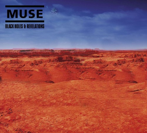 Muse - Black Holes & Revelations
